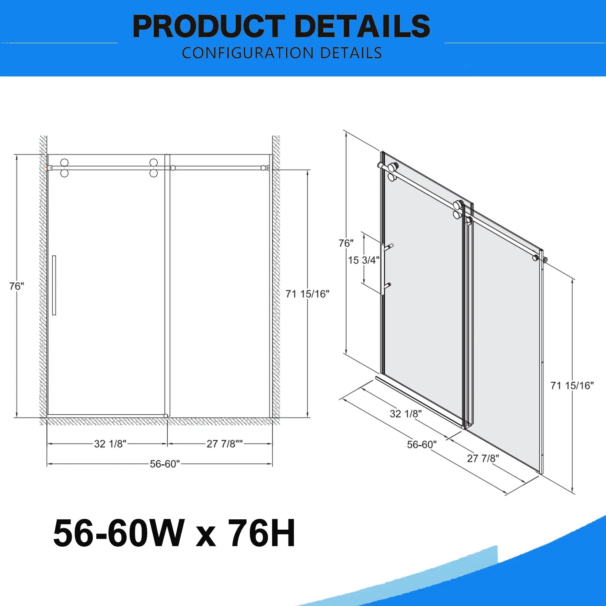 56"-60"W x 76"H Frameless Shower Door by HouseOfZazla