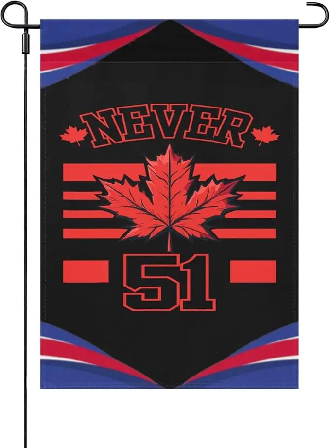 Never 51st State Canada Flag Seasonal Garden Flags 12x18 Double Sided Small House Flag for Outside by GreenHaven Gardens