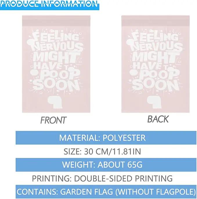 Feelingss Nervous Might Have To Poop Soon Funny Saying Quotes Garden Flag 12x18 Double Sided Novelty Garden Decor Flag for Outside by GreenHaven Gardens