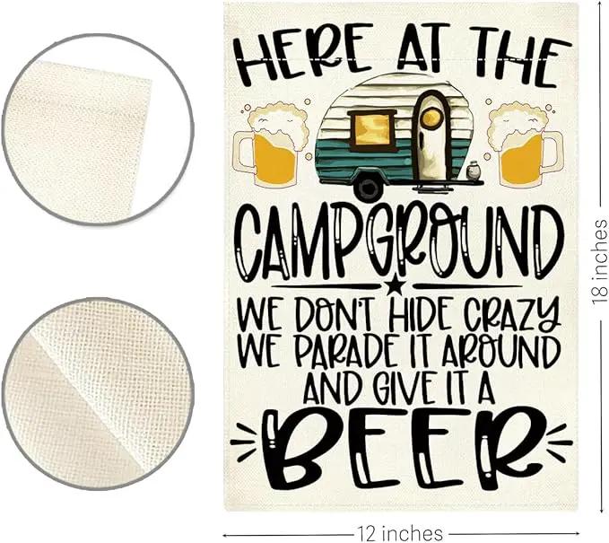 Welcome summer Garden Flag Here At The Campground We Don'T Hide Crazy We Parade It Around And Give It A Beer Small Double Sided Burlap art Stained Glass Style Garden Flags 12 x 18 Inch for Outside by GreenHaven Gardens