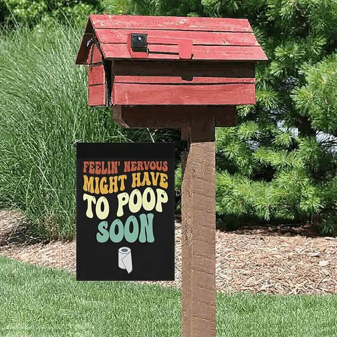 Feelin' Nervous Might Have To Poop Soon Sarcastic Garden Flag for Outside 12x18 Double Sided Funny Decorative Flag for Home Garden Patio and Yard by GreenHaven Gardens