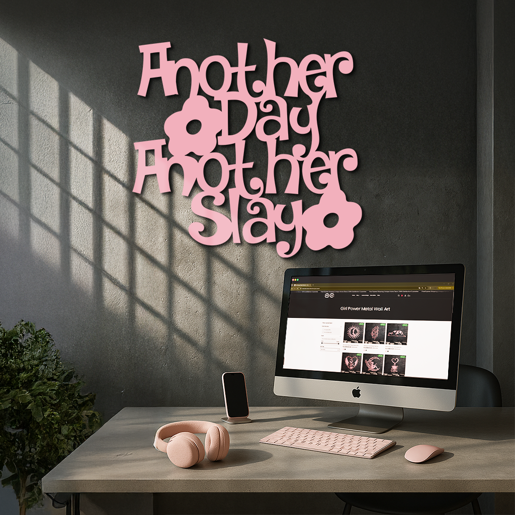 Another Day Another Slay Metal Wall Art – Motivational Quote Decor - KAFGP085 by Enova Art