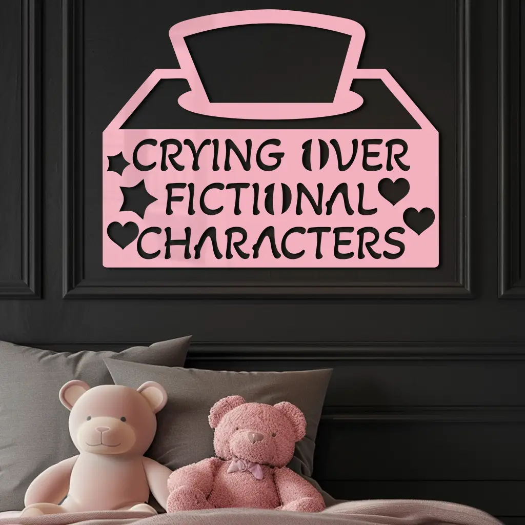 Crying Over Fictional Characters Metal Wall Art – Book & Movie Lovers Quote Decor - KAFGP090 by Enova Art