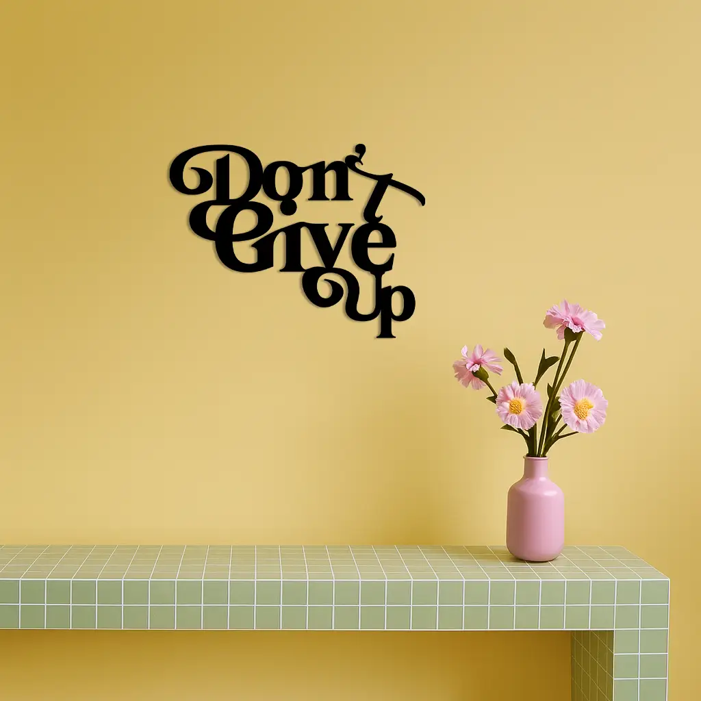 Don’t Give Up Motivational Quote Metal Wall Art – Inspirational Typography Decor - KAFGP091 by Enova Art
