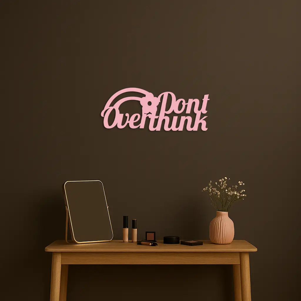 Don't Overthink Metal Wall Art – Inspirational Quote Silhouette Decor - KAFGP092 by Enova Art