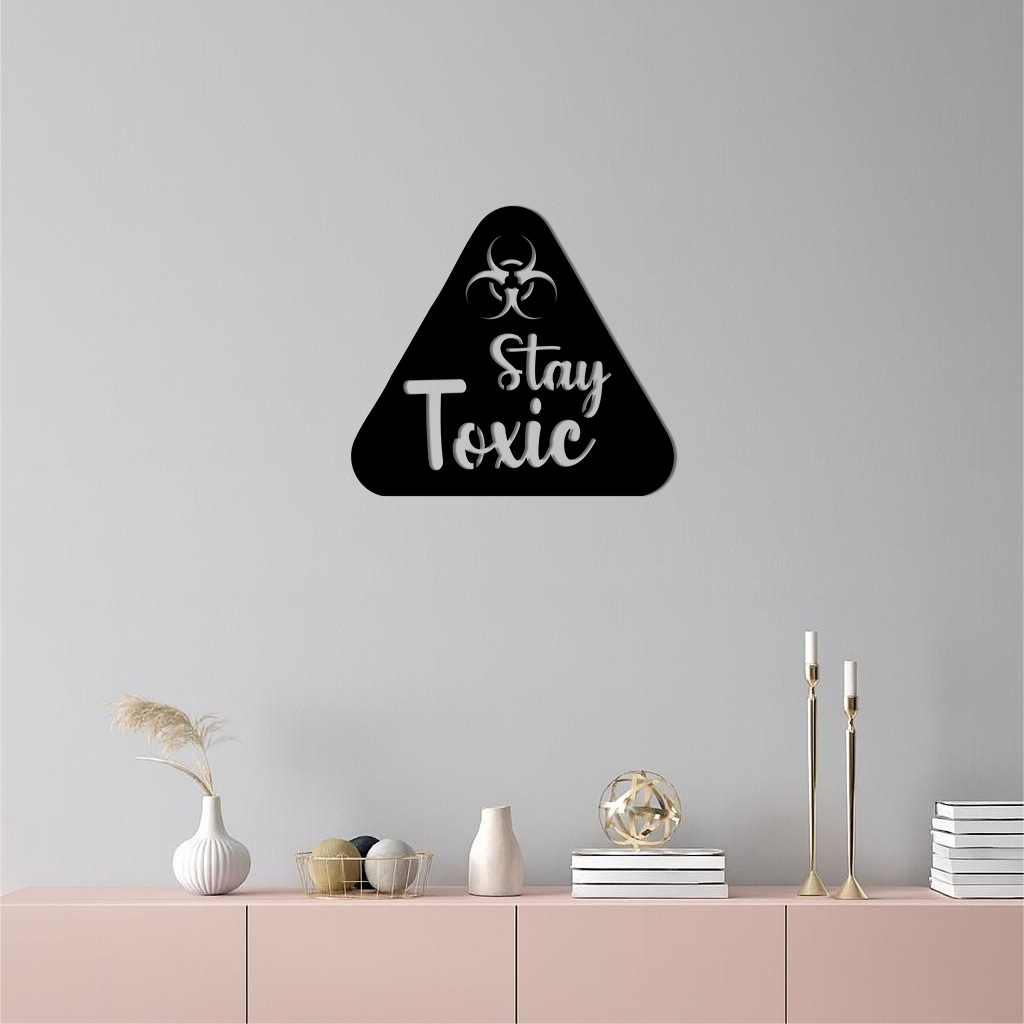 Stay Toxic Warning Sign Metal Wall Art – Bold Caution Style Decor - KAFGP109 by Enova Art