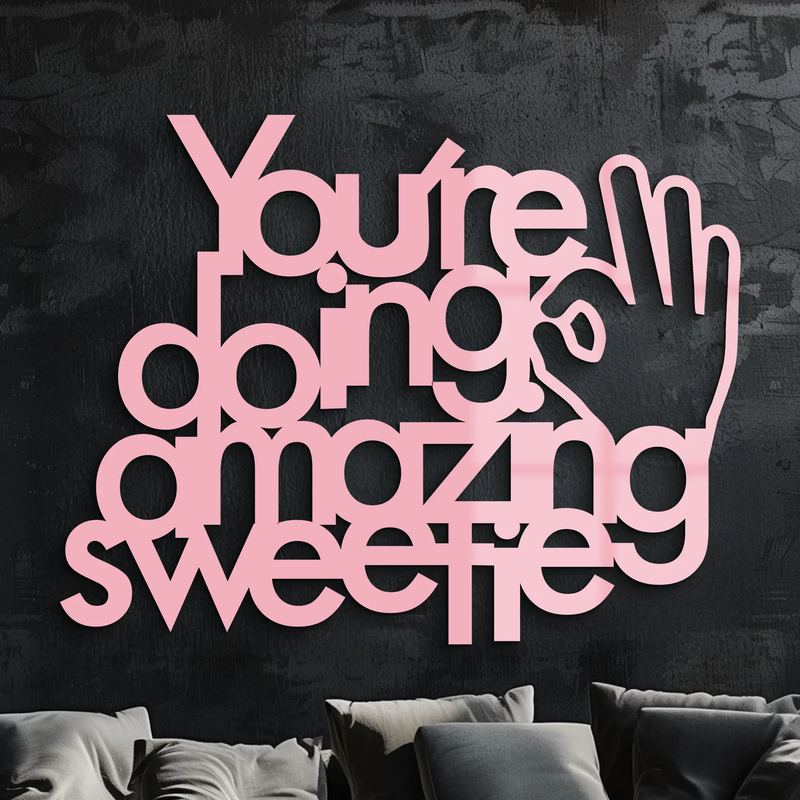 You're Doing Amazing Sweetie Metal Wall Art – Inspirational Quote Design - KAFGP116 by Enova Art