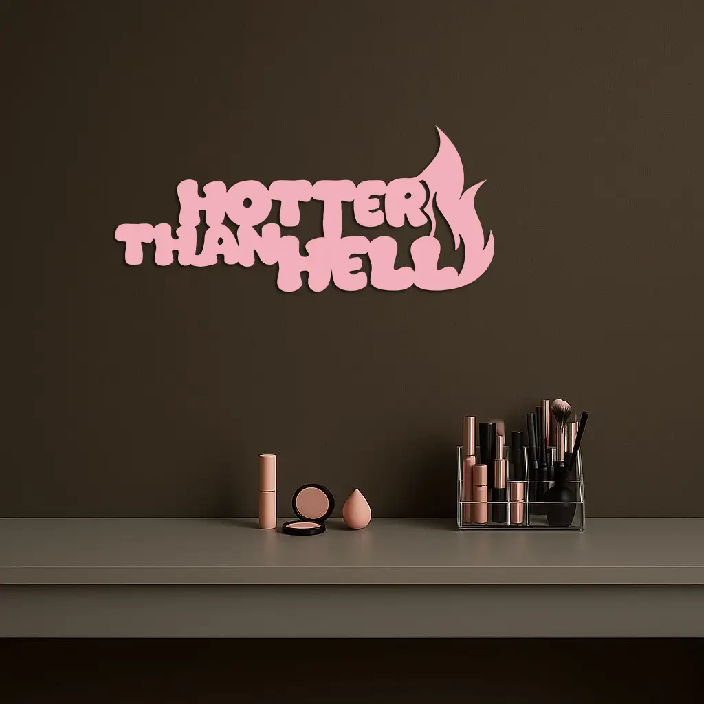 Hotter Than Hell Metal Wall Art – Bold Flame Typography Design - KAFGP124 by Enova Art