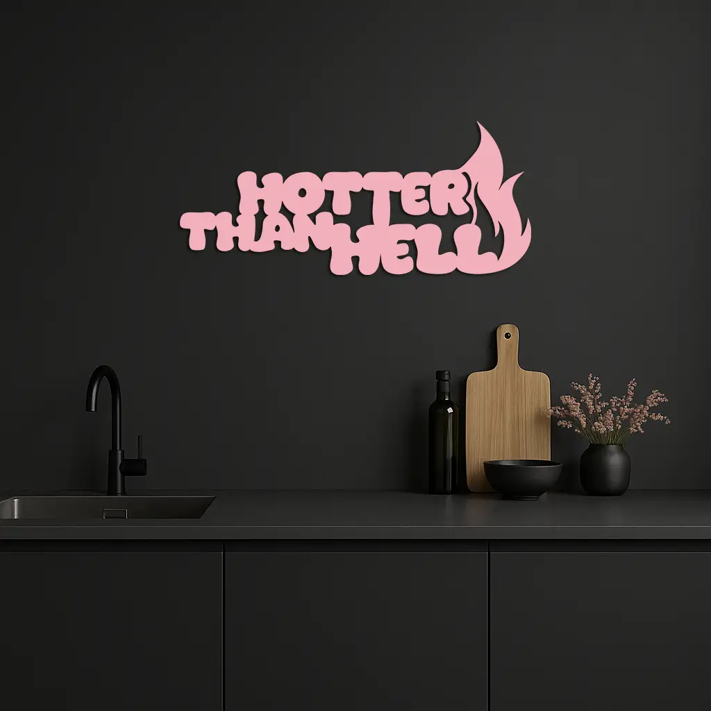 Hotter Than Hell Metal Wall Art – Bold Flame Typography Design - KAFGP124 by Enova Art